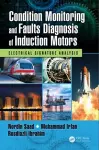 Condition Monitoring and Faults Diagnosis of Induction Motors cover