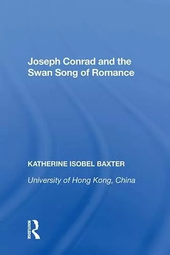 Joseph Conrad and the Swan Song of Romance cover