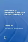 Masculinities and Management in Agricultural Organizations Worldwide cover