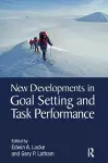 New Developments in Goal Setting and Task Performance cover