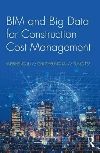 BIM and Big Data for Construction Cost Management cover