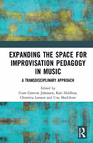 Expanding the Space for Improvisation Pedagogy in Music cover