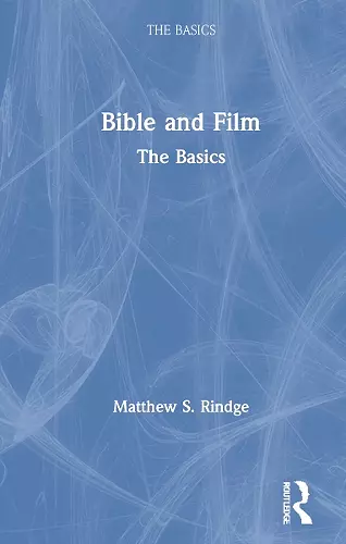 Bible and Film: The Basics cover