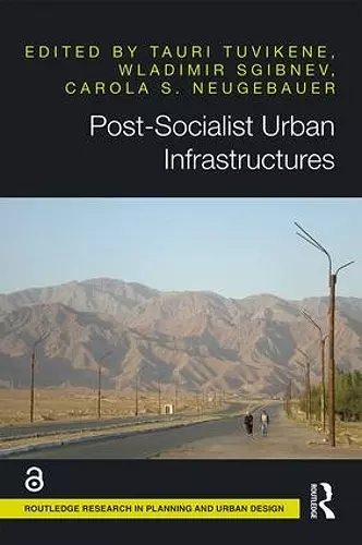 Post-Socialist Urban Infrastructures (OPEN ACCESS) cover