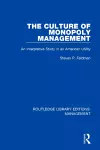 The Culture of Monopoly Management cover