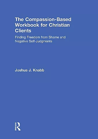The Compassion-Based Workbook for Christian Clients cover