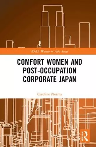 Comfort Women and Post-Occupation Corporate Japan cover