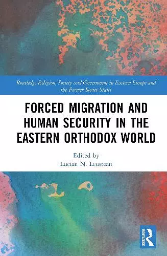 Forced Migration and Human Security in the Eastern Orthodox World cover