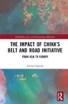 The Impact of China’s Belt and Road Initiative cover