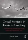 Critical Moments in Executive Coaching cover