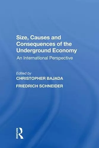 Size, Causes and Consequences of the Underground Economy cover