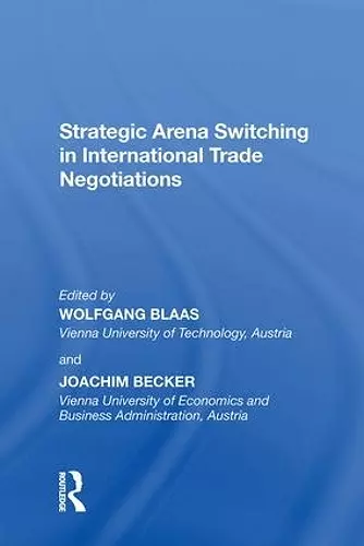 Strategic Arena Switching in International Trade Negotiations cover