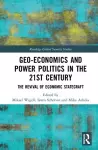 Geo-economics and Power Politics in the 21st Century cover