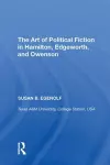 The Art of Political Fiction in Hamilton, Edgeworth, and Owenson cover