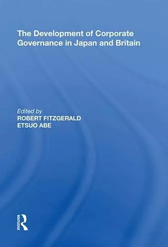 The Development of Corporate Governance in Japan and Britain cover