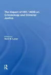 The Impact of HIV/AIDS on Criminology and Criminal Justice cover