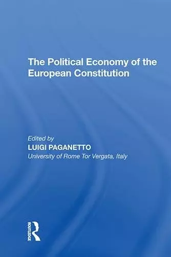 The Political Economy of the European Constitution cover