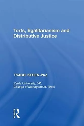 Torts, Egalitarianism and Distributive Justice cover