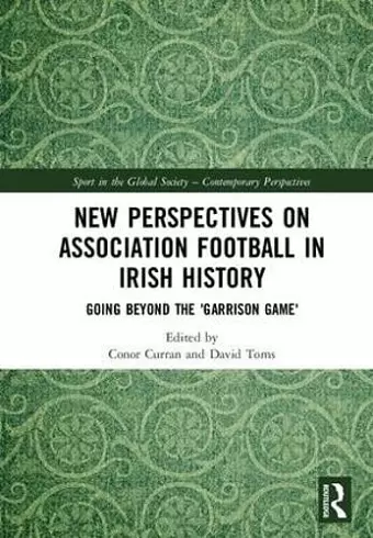 New Perspectives on Association Football in Irish History cover