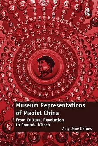 Museum Representations of Maoist China cover