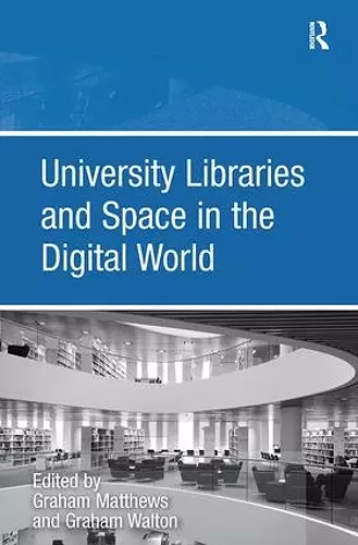 University Libraries and Space in the Digital World cover