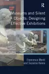 Museums and Silent Objects: Designing Effective Exhibitions cover