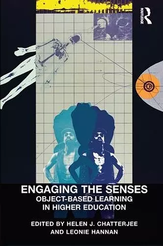 Engaging the Senses: Object-Based Learning in Higher Education cover