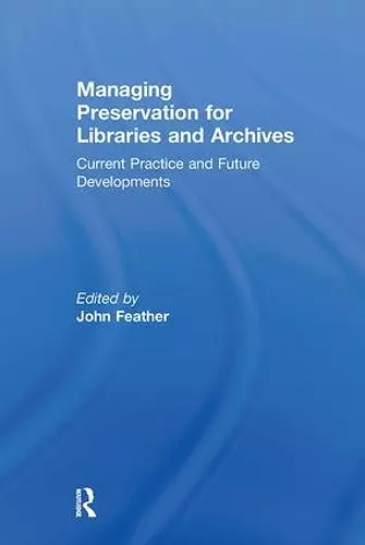 Managing Preservation for Libraries and Archives cover