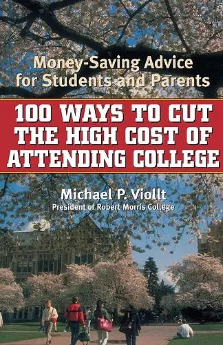 100 Ways to Cut the High Cost of Attending College cover