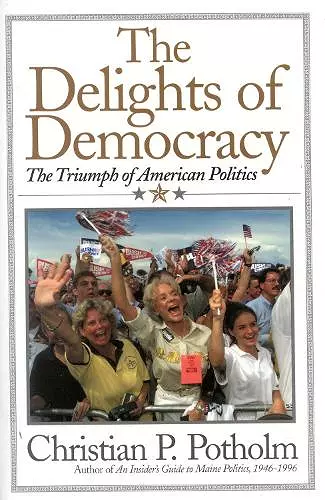 The Delights Of Democracy cover