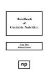 Handbook of Geriatric Nutrition cover