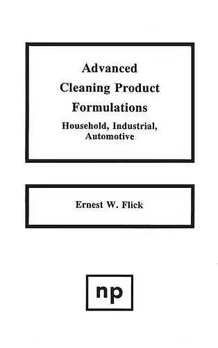 Advanced Cleaning Product Formulations, Vol. 1 cover