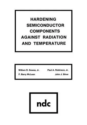 Hardening Semiconductor Components Against Radiation and Temperature cover