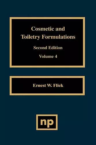 Cosmetic and Toiletry Formulations, Vol. 4 cover