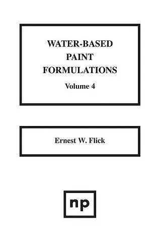 Water-Based Paint Formulations, Vol. 4 cover