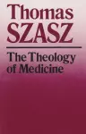 The Theology of Medicine cover