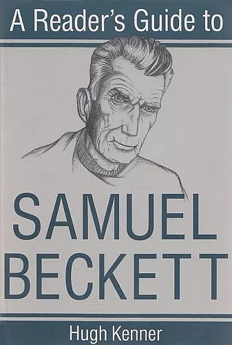 A Reader's Guide to Samuel Beckett cover