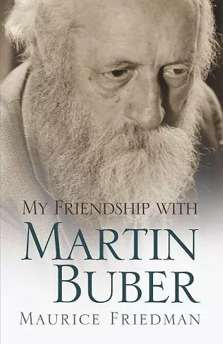 My Friendship with Martin Buber cover