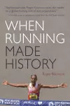 When Running Made History cover