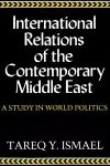 International Relations of the Contemporary Middle East cover