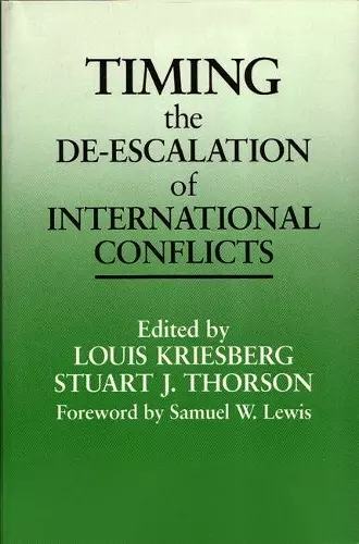 Timing the De-escalation of International Conflicts cover