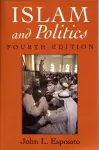 Islam and Politics, Fourth Edition cover