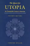 The Quest for Utopia in Twentieth-Century America, Volume I cover