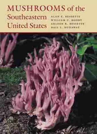 Mushrooms of the Southeastern United States cover