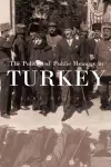 The Politics of Public Memory in Turkey cover