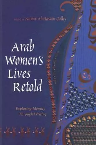 Arab Women's Lives Retold cover