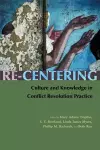 Re-Centering Culture and Knowledge in Conflict Resolution Practice cover