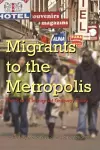Migrants to the Metropolis cover
