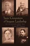 Seven Generations of Iroquois Leadership cover