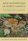 Milk Mushrooms of North America cover